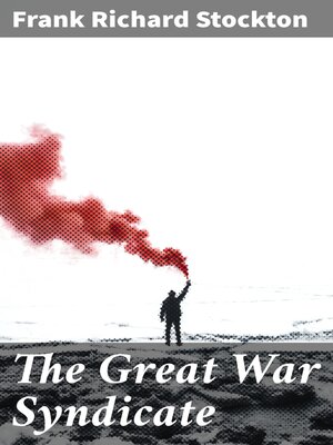 cover image of The Great War Syndicate